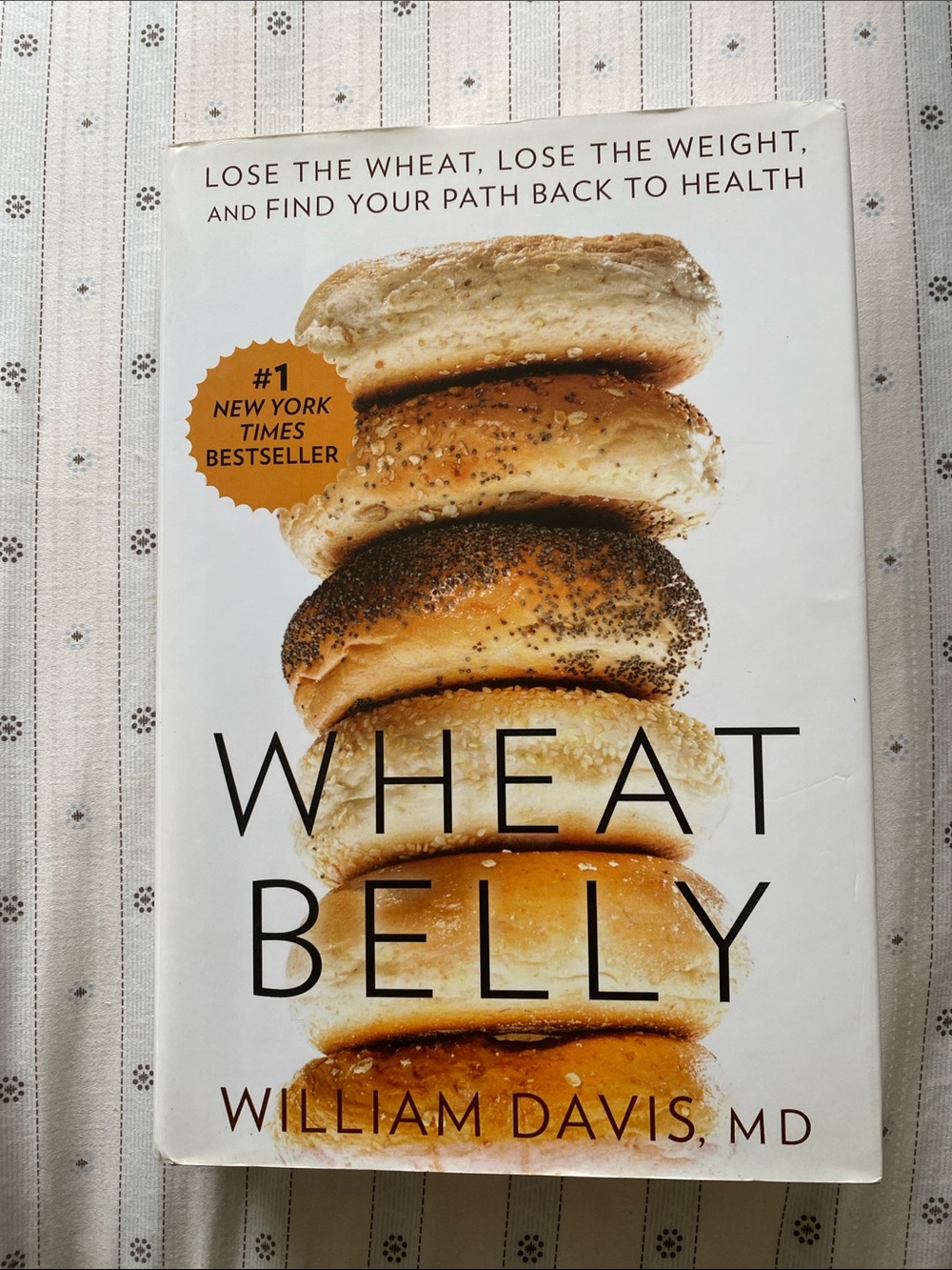 Wheat Belly by William Davis MD - Hardcover - Health Weight Loss Self Help